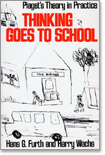 THINKING GOES TO SCHOOL